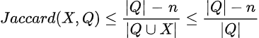 The formula for calculating the upper bound of Jaccard similarity between an unseen candidate indexed set X and query set Q, after walking through n lists of candidates.